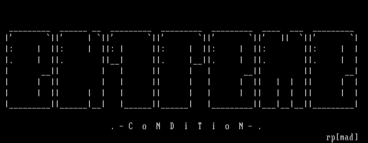 Extreme Condition Ascii by Reptile
