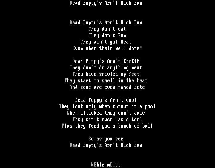 Dead Puppies Arn't Much Fun by WEble